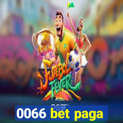 0066 bet paga